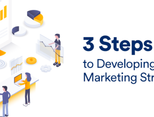 3 Steps to Developing an Effective Marketing Strategy in 2023