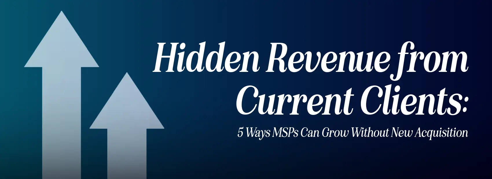 Hidden Revenue from Current Clients